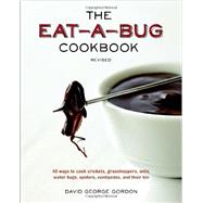 The Eat-a-Bug Cookbook