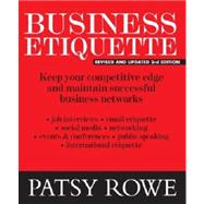 Business Etiquette Keep your competitive edge and maintain successful business networks