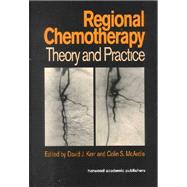 Regional Chemotherapy : Theory and Practice