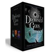 The Drowned Gods Trilogy (Boxed Set) Curious Tides; Stranger Skies; Infinite Shores,9798347114368