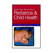 Mosby's Color Atlas and Text of Pediatrics and Child Health