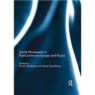 Social Movements in Post-Communist Europe and Russia