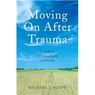 Moving On After Trauma