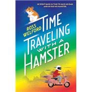 Time Traveling with a Hamster book cover, ISBN 9781524714369