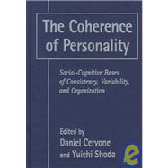 The Coherence of Personality Social-Cognitive Bases of Consistency, Variability, and Organization