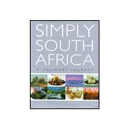 Simply South Africa - A Culinary Journey,9781868724369