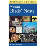 A Field Guide to Western Birds' Nests: Of 520 Species Found Breeding in the United States West of the Mississippi River