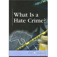 What Is a Hate Crime?