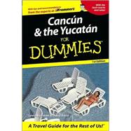 Cancún and the Yucatán For Dummies<sup>®</sup>, 1st Edition