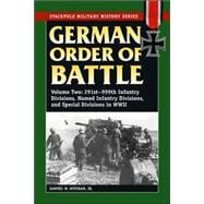 German Order of Battle 291st-999th Infantry Divisions, Named Infantry Divisions, and Special Divisions in WWII