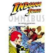 Indiana Jones Omnibus: The Further Adventures Volume 3