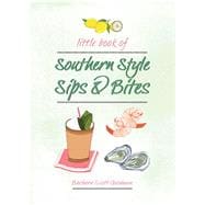 Little Book of Southern Style Sips & Bites