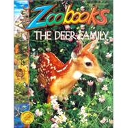 Deer Family : Deer, Moose and Elk