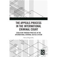 The Appeals Process in the International Criminal Court book cover, ISBN 9781003614371