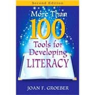 More Than 100 Tools for Developing Literacy