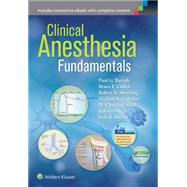 Clinical Anesthesia Fundamentals: Print + Ebook with Multimedia