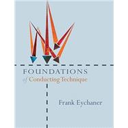 FOUNDATIONS OF CONDUCTING TECHNIQUE (Item G-9915)
