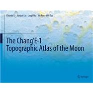 The Chang'E-1 Topographic Atlas of the Moon 2016