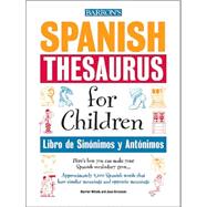 Libro De Sinonimos Y Antonimos / Spanish Thesaurus for Children