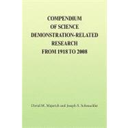 Compendium of Science Demonstration-related Research from 1918 to 2008