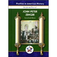 The Life And Times Of John Peter Zenger