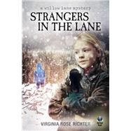 Strangers in the Lane (The Willow Lane Mysteries)