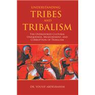 Understanding Tribes and Tribalism
