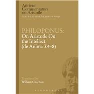 Philoponus: On Aristotle On the Intellect (de Anima 3.4-8)