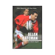 Allan Bateman; There and Back Again