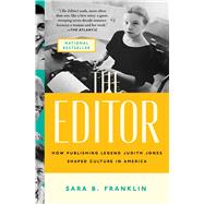 The Editor How Publishing Legend Judith Jones Shaped Culture in America