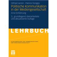 Politische Kommunikation in Der Mediengesellschaft