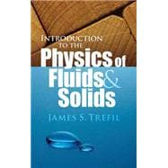 Introduction to the Physics of Fluids and Solids