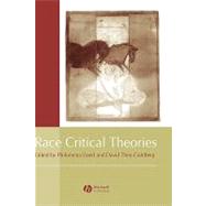 Race Critical Theories Text and Context
