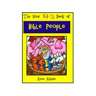 The New Kids Book of Bible People