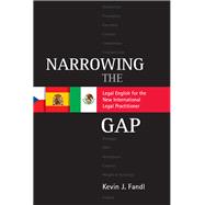 Narrowing the Gap Legal English for the New International Legal Practitioner