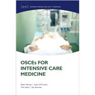 Osces for Intensive Care Medicine