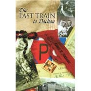 The Last Train to Dachau