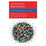 Conflict Recovery Cultural Humility and Civility in Education