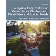 Adapting Early Childhood Curricula for Children with Special Needs Plus Enhanced Pearson eText -- Access Card Package