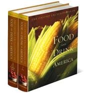 The Oxford Encyclopedia of Food and Drink in America  2-Volume Set