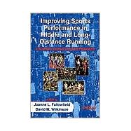 Improving Sports Performance in Middle and Long-Distance Running A Scientific Approach to Race Preparation,9780471984375
