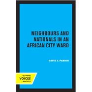 Neighbours and Nationals in an African City Ward