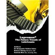 Lupromax® the Future of Lubricants