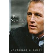 Paul Newman : A Life