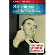 McCarthyism and the Red Scare : A Reference Guide