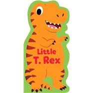 Little Shaped Board Books: Little T. Rex