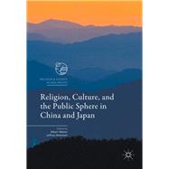 Religion, Culture, and the Public Sphere in China and Japan