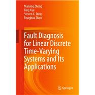 Fault Diagnosis for Linear Discrete Time-Varying Systems and Its Applications