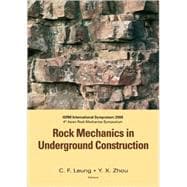 Rock Mechanics in Underground Construction: Isrm International Symposium 2006 4th Asian Rock Mechanics Symposium 8-10 November 2006 Singapore