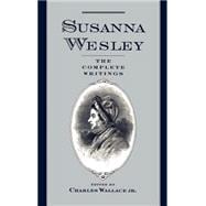 Susanna Wesley The Complete Writings